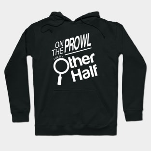 On the Prowl for Love - Looking for Love Hoodie